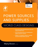 Power sources and supplies / Marty Brown with Nihal Kularatna, Raymond A. Mack, Jr., Sanjaya Maniktala.