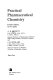 Practical pharmaceutical chemistry / edited by A.H. Beckett and J.B. Stenlake