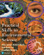 Practical skills in environmental science / Allan Jones ... [et al.].