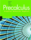 Precalculus : graphical, numerical, algebraic / Franklin D. Demana ... [et al.].