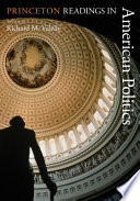 Princeton readings in American politics / edited by Richard M. Valelly.