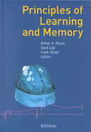Principles of learning and memory / edited by Rainer H. Kluwe, Gerd Lüer, and Frank Rösler.