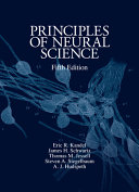 Principles of neural science / edited by Eric R. Kandel ... [et al.] ; art editor, Sarah Mack.