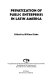 Privatization of public enterprises in Latin America / edited by William Glade.