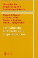 Probabilistic networks and expert systems / Robert G. Cowell ... [et al.].