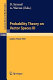 Probability theory on vector spaces III proceedings of a conference held in Lublin, Poland, August 24-31, 1983 / edited by D. Szynal and A. Weron.