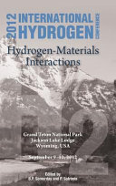 Proceedings of the 2012 international hydrogen conference: hydrogen-materials interactions editors, B. P. Somerday and P. Sofronis.