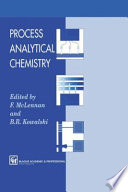 Process analytical chemistry / edited by F. McLennan and Bruce R. Kowalski.