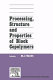 Processing, structure and properties of block copolymers / edited by M.J. Folkes.