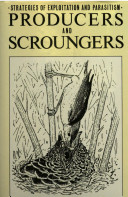 Producers and scroungers : strategies of exploitation and parasitism / edited by C.J. Barnard.