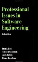 Professional issues in software engineering / Frank Bott ... [et al.].