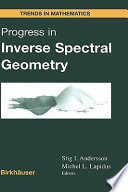 Progress in inverse spectral geometry / Stig I. Andersson, Michel L. Lapidus, editors.
