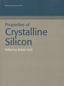 Properties of crystalline silicon / edited by Robert Hull.
