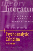 Psychoanalytic criticism : a reader / edited by Sue Vice.