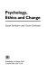 Psychology, ethics and change / (edited by) Susan Fairbairn and Gavin Fairbairn.