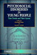 Psychosocial disorders in young people : time trends and their causes / edited by Michael Rutter and David J.Smith.