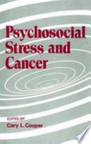 Psychosocial stress and cancer / edited by Cary L. Cooper.