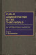 Public administration in the Third World : an international handbook / edited by V. Subramaniam.