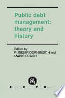 Public debt management : theory and history / edited by Rudiger Dornbusch and Mario Draghi.