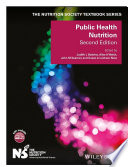 Public health nutrition edited on behalf of The Nutrition Society by Judith L. Buttriss [and three others].