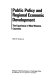 Public policy and regional economic development : the experience of nine western countries / edited by Niles M. Hansen.