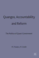 Quangos, accountability and reform : the politics of quasi-government / edited by Matthew V. Flinders and Martin J. Smith.