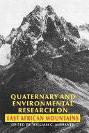Quaternary and environmental research on East African mountains / edited by William C. Mahaney.