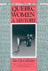 Quebec women : a history / by the Clio Collective... ; transl. by Roger Gannon and Rosalind Gill.