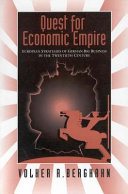 Quest for economic empire : European strategies of German big business in the twentieth century / edited by Volker R. Berghahn.
