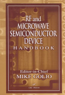 RF and microwave semiconductor device handbook / editor-in-chief, Mike Golio.