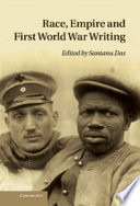 Race, empire and First World War writing / edited by Santanu Das.