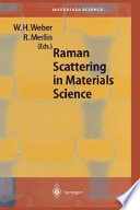 Raman scattering in materials science / Willes H. Weber, Roberto Merlin (eds.).