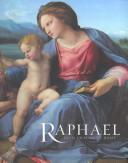 Raphael : from Urbino to Rome / Hugo Chapman ... [et al.].