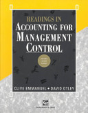 Readings in accounting for management control / edited by Clive Emmanuel, David Otley and Kenneth Merchant.
