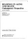 Readings in aging and death : contemporary perspectives / edited by Steven H. Zarit.