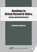 Readings in virtual research ethics issues and controversies / [compiled by] Elizabeth A. Buchanan.