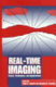 Real-time imaging : theory, techniques, and applications / edited by Phillip A. Laplante, Alexander D. Stoyenko.