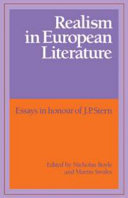 Realism in European literature : essays in honour of J.P. Stern / edited by Nicholas Boyle and Martin Swales.