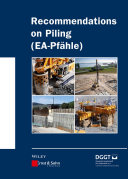 Recommendations on piling (EA-Pfähle) / edited by German Geotechnical Society.