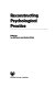 Reconstructing psychological practice / edited by Ian McPherson and Andrew Sutton.
