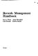 Records management handbook / Ira A. Penn ... (et al.).