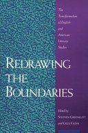 Redrawing the boundaries : the transformation of English and American literary studies / edited by Stephen Greenblatt and Giles Gunn.