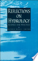 Reflections on hydrology : science and practice / Nathan Buras, editor.