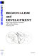 Regionalism and development : report of the European Commission and World Bank seminar, Brussels, 2 June 1997.