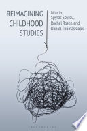 Reimagining childhood studies edited by Spyros Spyrou, Rachel Rosen and Daniel Thomas Cook.