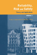 Reliability, risk and safety : theory and applications : proceedings of the European Safety and Reliability Conference, ESREL 2009, Prague, Czech Republic, 7-10 September 2009. editors, Radim Bris, C. Guedes Soares, Sebastián Martorell.