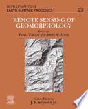 Remote sensing of geomorphology edited by Paolo Tarolli, Simon M. Mudd.