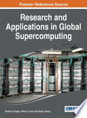 Research and applications in global supercomputing / Richard S. Segall, Jeffrey S. Cook, and Qingyu Zhang, editors.