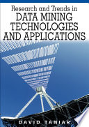 Research and trends in data mining technologies and applications David Taniar [editor].