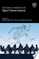 Research handbook on sport governance edited by Mathieu Winand and Christos Anagnostopoulos.